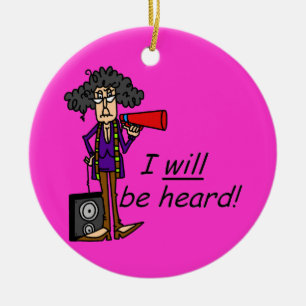 I WILL Be Heard Ceramic Ornament
