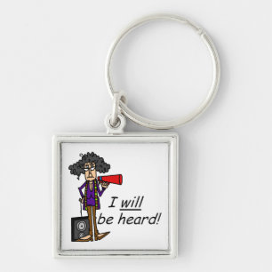 I WILL Be Heard Keychain