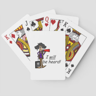 I WILL Be Heard Playing Cards