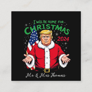  I Will Be Home for Christmas 2024 Celebrations Square Business Card