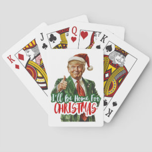 I Will Be Home For Christmas Funny Trump Gift Playing Cards