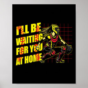 I Will Be Waiting For You At Home Girls Softll Cat Poster
