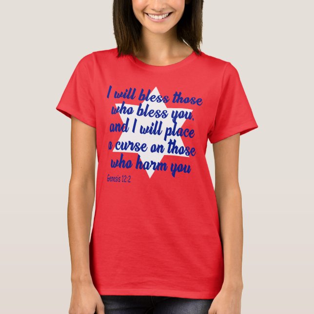 I will bless those who bless you T-Shirt (Front)