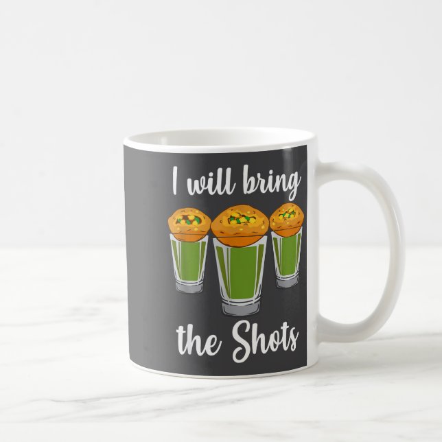 I Will Bring The Shots Pani Puri Shot Gl Party Ind Coffee Mug (Right)