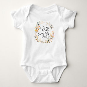 I Will Carry You  Baby Bodysuit