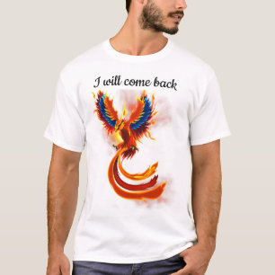 I will come back 2 T-Shirt