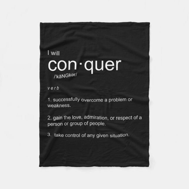I Will Conquer Inspirational Motivational  Fleece Blanket (Front)