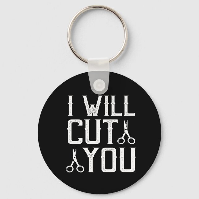 i will cut you keychain (Front)