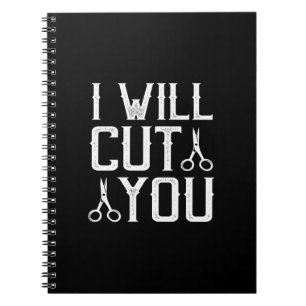 i will cut you notebook