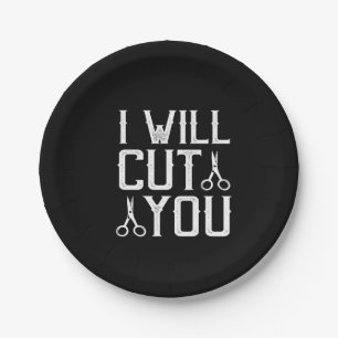 i will cut you paper plate