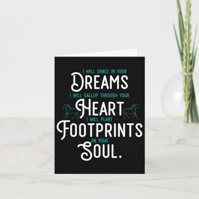 I Will Dance In Your Dreams I Will Gallop Through  Card (Front)
