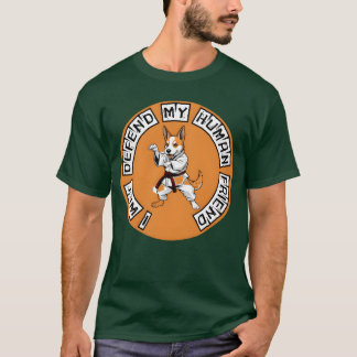 i will defend my human friend gift T-Shirt