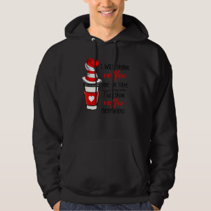 I Will Drink Coffee Here Or There Hat Funny Book A Hoodie