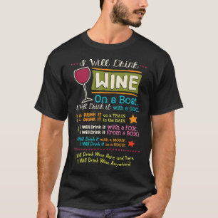 I Will Drink Wine Everywhere Wine T-Shirt