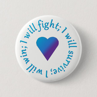 I WIll Fight Suicide Awareness Buttons