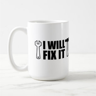 I will fix it coffee mug