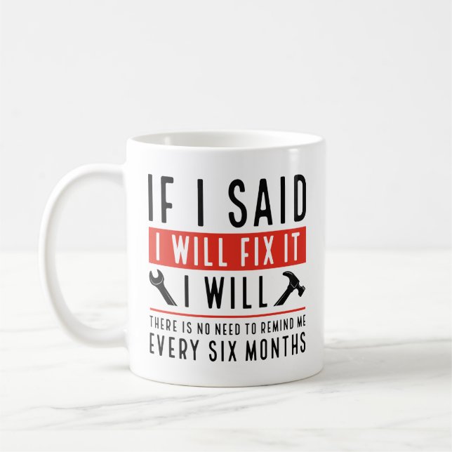 I Will Fix It Coffee Mug (Left)