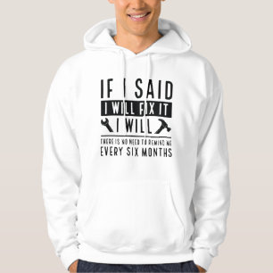 I Will Fix It Hoodie