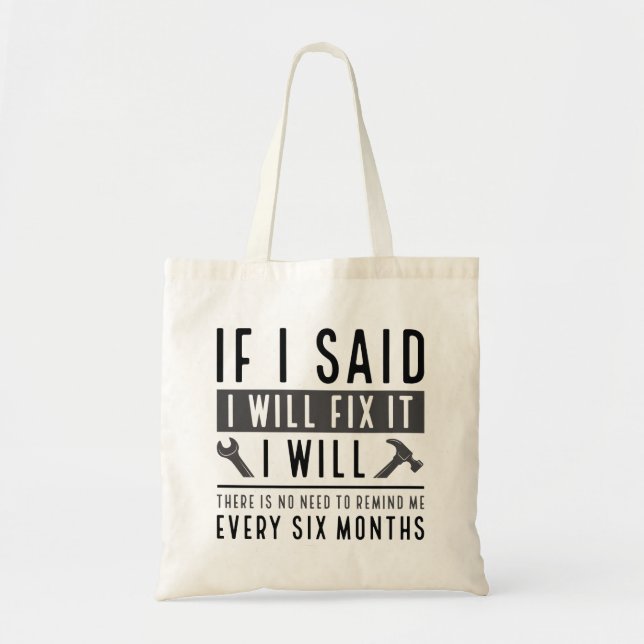 I Will Fix It Tote Bag (Front)