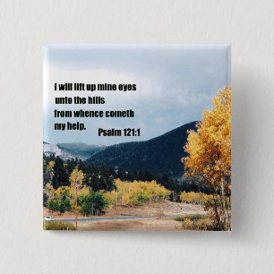 I will lift up mine eyes unto the hills... 2 inch square button