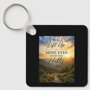 I Will Lift Up Mine Eyes Unto the Hills Keychain
