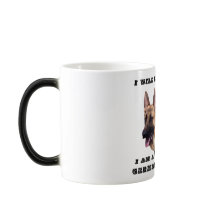 I Will Live and Die For You German Shepherd Coffee