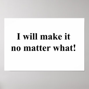 I will make it! black txt poster