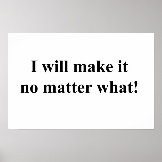 I will make it! black txt poster (Front)