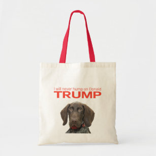 I will never hump on Donald Trump! Tote Bag