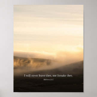 I Will Never Leave Thee — Hebrews 13:5 Art Poster