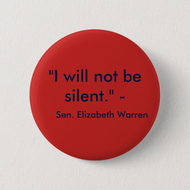 I will not be silent. 2 inch round button (Front)