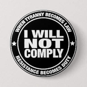 I Will Not Comply 3 Inch Round Button