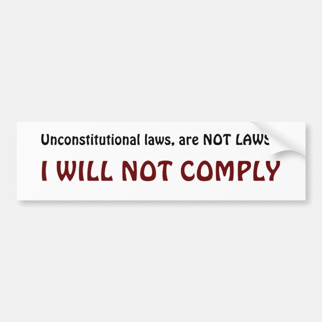 I will not Comply Bumper Sticker (Front)