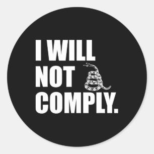 I Will Not Comply Gadsden Snake 1  Classic Round Sticker