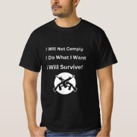 I Will Not Comply I Do What I Want