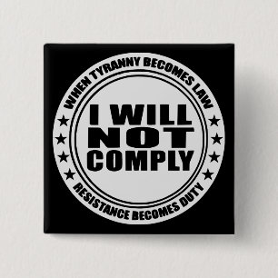 I Will Not Comply #USAPatriotGraphics © 2 Inch Square Button