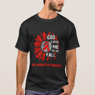 I will not fall BRAIN ANEURYSM warrior T-Shirt