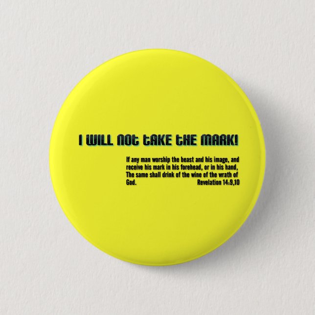 I will not take the mark! Revelation 14 2 Inch Round Button (Front)