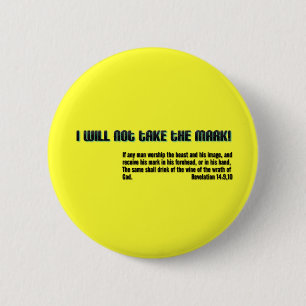 I will not take the mark! Revelation 14 2 Inch Round Button