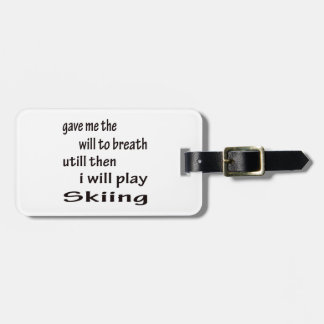 I will play Skiing Luggage Tag