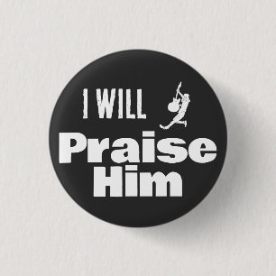 I Will Praise Him, Guitar for the King 1 Inch Round Button