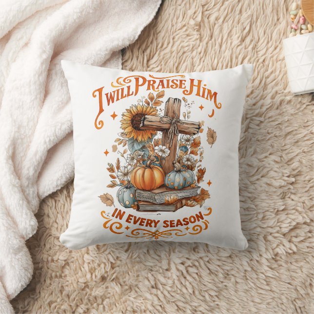 I Will Praise Him...  Throw Pillow (Blanket)