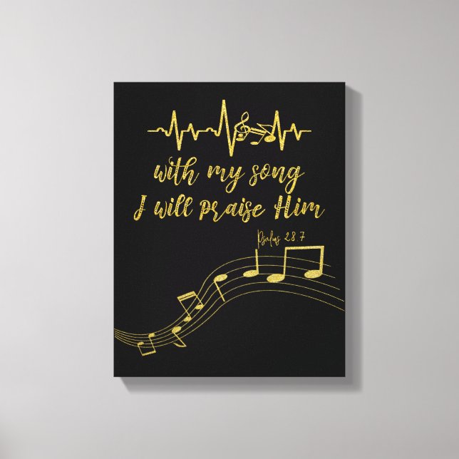 I Will Praise Him with Song KJV Bible Verse Canvas Print (Front)