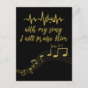 I Will Praise Him with Song KJV Bible Verse Postcard