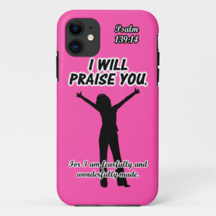 I Will Praise You - Psalm 139:14 Pink Silhouette iPhone 11 Case