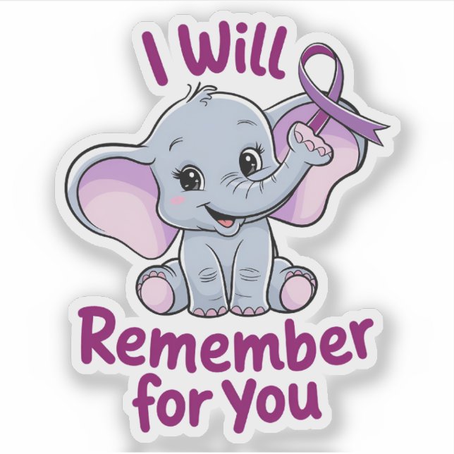 I Will Remember For You Cute Elephant Alzheimer's (Front)