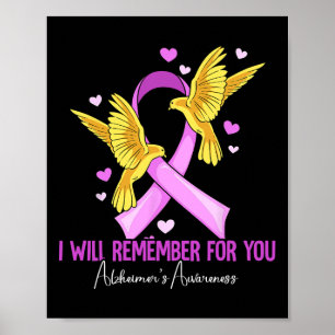 I Will Remember For You Heimerheimer's Awareness 3 Poster