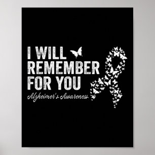 I Will Remember For You Heimers Awareness Dementia Poster