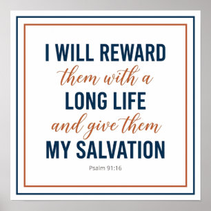 I Will Reward With a Long Life Giving My Salvation Poster