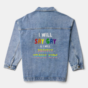 I Will Say Gay And I Will Protect Trans Kids Lgbtq Denim Jacket